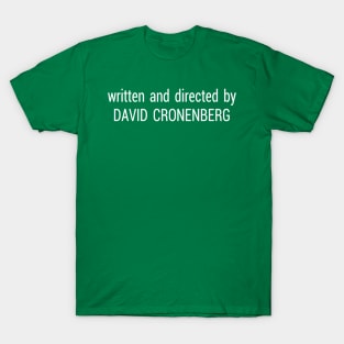 Directed by David Cronenberg (Scanners) T-Shirt